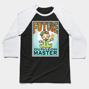 Future dungeon master Baseball T-Shirt